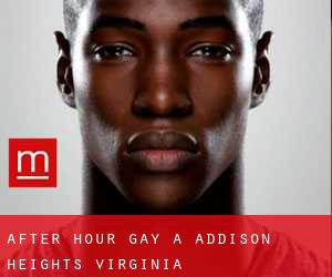 After Hour Gay a Addison Heights (Virginia)
