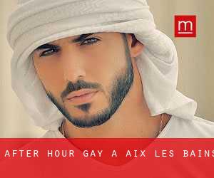 After Hour Gay a Aix-les-Bains