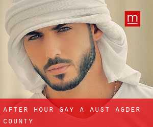 After Hour Gay a Aust-Agder county