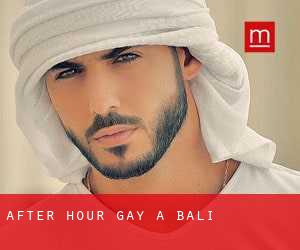 After Hour Gay a Bali