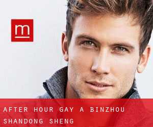After Hour Gay a Binzhou (Shandong Sheng)