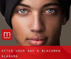 After Hour Gay a Blackman (Alabama)