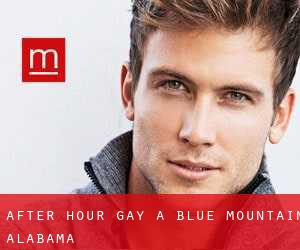 After Hour Gay a Blue Mountain (Alabama)