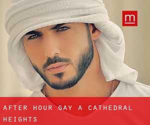 After Hour Gay a Cathedral Heights