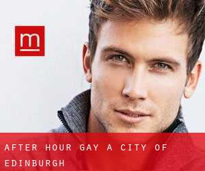 After Hour Gay a City of Edinburgh