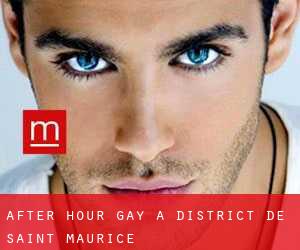 After Hour Gay a District de Saint-Maurice