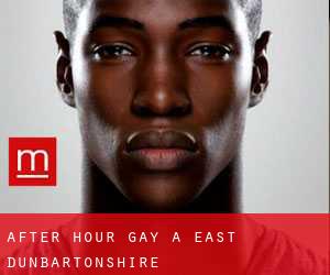 After Hour Gay a East Dunbartonshire