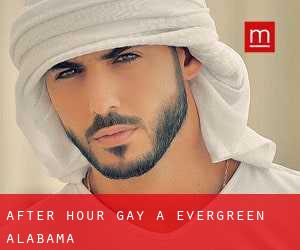 After Hour Gay a Evergreen (Alabama)