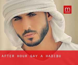 After Hour Gay a Hadibu