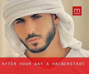 After Hour Gay a Halberstadt