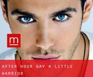 After Hour Gay a Little Warrior