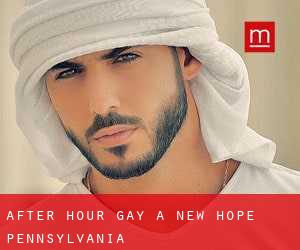 After Hour Gay a New Hope (Pennsylvania)