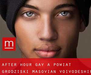 After Hour Gay a Powiat grodziski (Masovian Voivodeship)