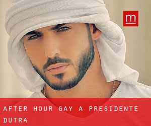 After Hour Gay a Presidente Dutra