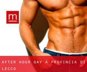 After Hour Gay a Provincia di Lecco