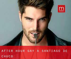 After Hour Gay a Santiago de Chuco