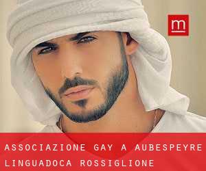 Associazione Gay a Aubespeyre (Linguadoca-Rossiglione)