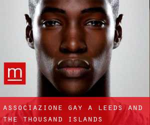 Associazione Gay a Leeds and the Thousand Islands