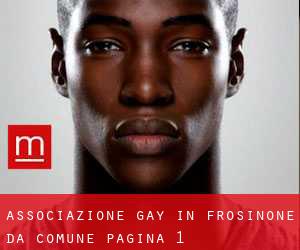 Associazione Gay in Frosinone da comune - pagina 1