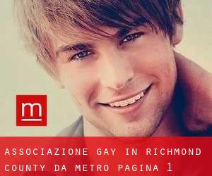 Associazione Gay in Richmond County da metro - pagina 1