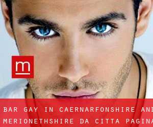 Bar Gay in Caernarfonshire and Merionethshire da città - pagina 1