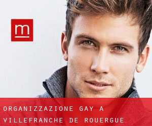 Organizzazione Gay a Villefranche-de-Rouergue