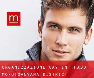 Organizzazione Gay in Thabo Mofutsanyana District Municipality da metro - pagina 1