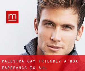 Palestra Gay Friendly a Boa Esperança do Sul