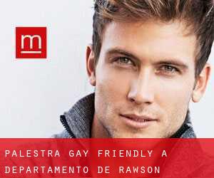 Palestra Gay Friendly a Departamento de Rawson