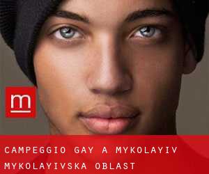 Campeggio Gay a Mykolayiv (Mykolayivs’ka Oblast’)