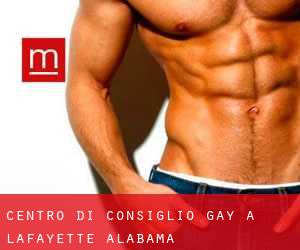 Centro di Consiglio Gay a Lafayette (Alabama)