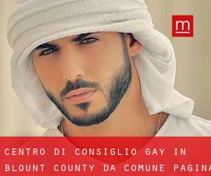 Centro di Consiglio Gay in Blount County da comune - pagina 1