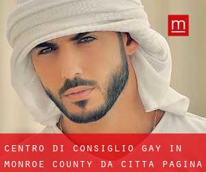 Centro di Consiglio Gay in Monroe County da città - pagina 1
