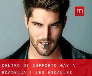 Centro di Supporto Gay a Boadella i les Escaules