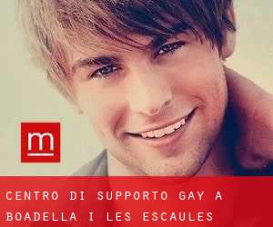Centro di Supporto Gay a Boadella i les Escaules