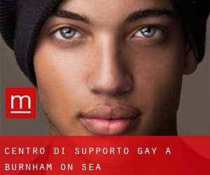 Centro di Supporto Gay a Burnham-on-Sea