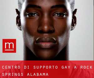 Centro di Supporto Gay a Rock Springs (Alabama)