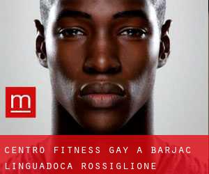 Centro Fitness Gay a Barjac (Linguadoca-Rossiglione)