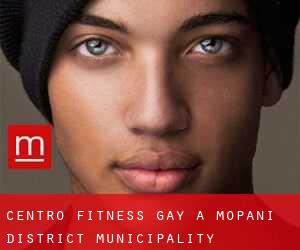 Centro Fitness Gay a Mopani District Municipality