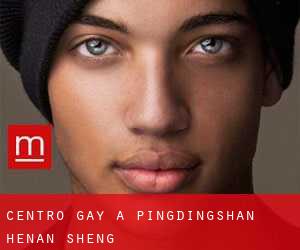Centro Gay a Pingdingshan (Henan Sheng)