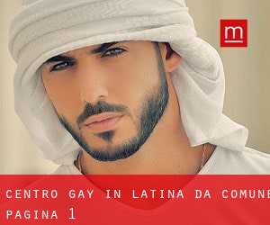 Centro Gay in Latina da comune - pagina 1