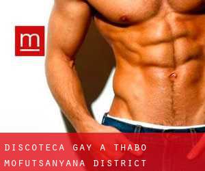 Discoteca Gay a Thabo Mofutsanyana District Municipality