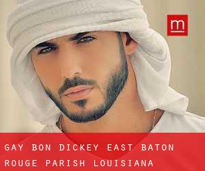 gay Bon Dickey (East Baton Rouge Parish, Louisiana)