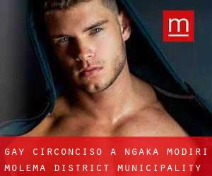 Gay Circonciso a Ngaka Modiri Molema District Municipality