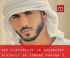 Gay Circonciso in Ehlanzeni District da comune - pagina 1