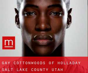 gay Cottonwoods of Holladay (Salt Lake County, Utah)