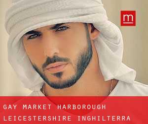 gay Market Harborough (Leicestershire, Inghilterra)