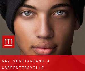 Gay Vegetariano a Carpentersville