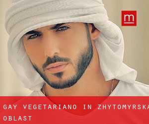 Gay Vegetariano in Zhytomyrs'ka Oblast'