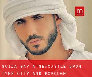 guida gay a Newcastle upon Tyne (City and Borough)